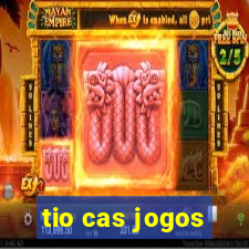 tio cas jogos